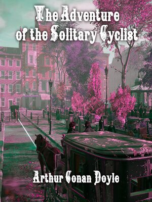 cover image of The Adventure of the Solitary Cyclist